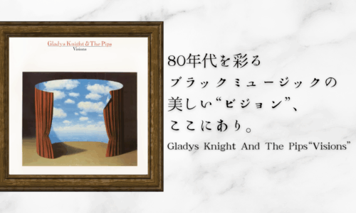 ladys Knight & The Pips* – Visions