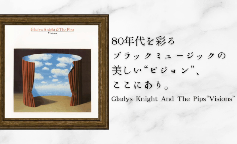 ladys Knight & The Pips* – Visions